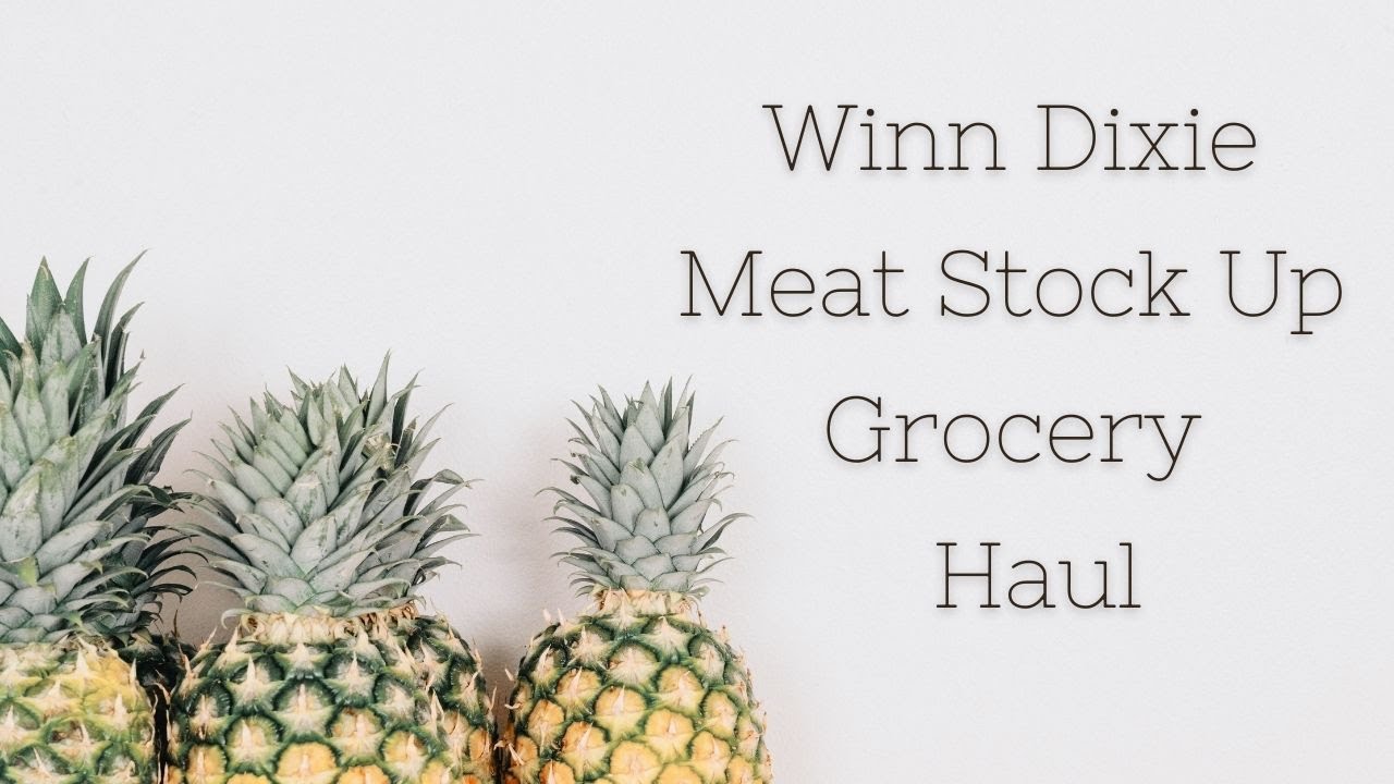 Winn Dixie Grocery Meat Stock Up Haul YouTube