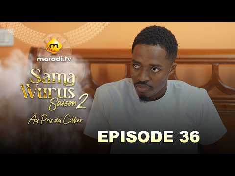 Série - Sama Wurus - Saison 2 - Episode 36