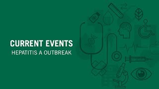 Hepatitis A Outbreak, with Sally Alrabaa, MBBS