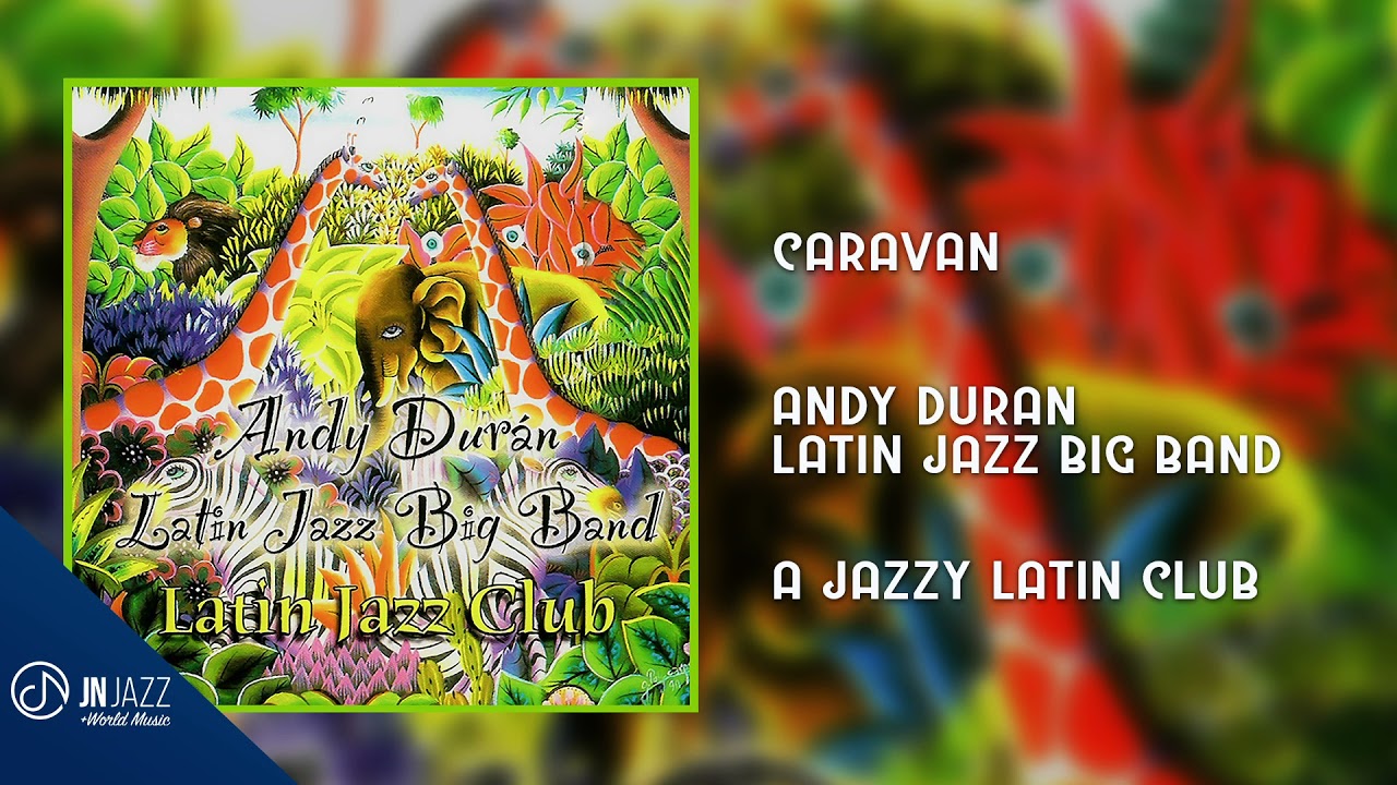 CARAVAN ✨ - Andy Duran Latin Jazz Big Band [Audio Cover]