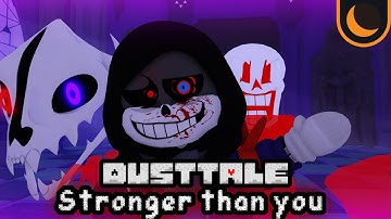 DUSTTALE - Stronger Than You (Murder Sans Parody) 🎵 | Musical Animation