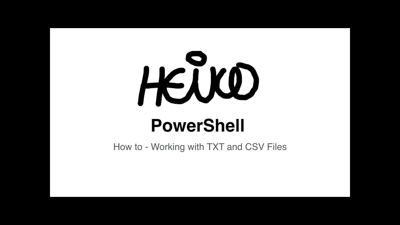 Windows PowerShell - How to - Working with TXT and CSV Files - YouTube