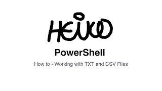 Windows PowerShell - How to - Working with TXT and CSV Files