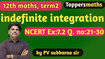 12th NCERT math indefinite integrals EXERCISE 7.2 Q.no(21-30)
