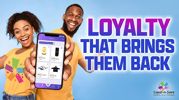 Make Loyalty Simple and Rewarding with Loyal-n-Save