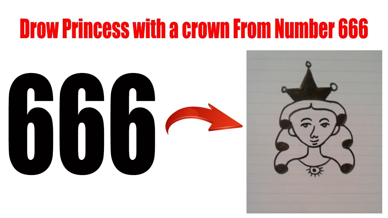 Drawing Using 666 Princess with a crown Drawing From Number 666 Step by Step || drawing ...