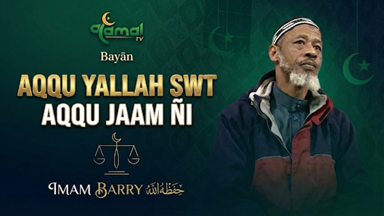 AQQU YALLAH SWT / AQQU JAAM ÑI