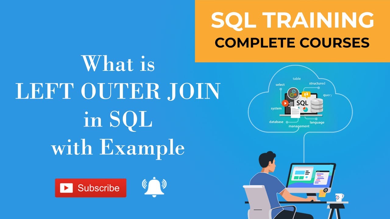 What is LEFT OUTER JOIN in SQL with Example | SQL Learn | SQL Training ...