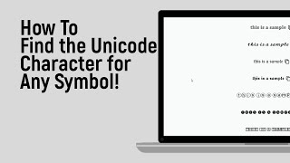 How to Find the Unicode Character for Any Symbol [easy]
