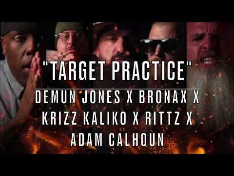 Demun Jones x Bronax x Krizz Kaliko x Rittz x Adam Calhoun - Target Practice