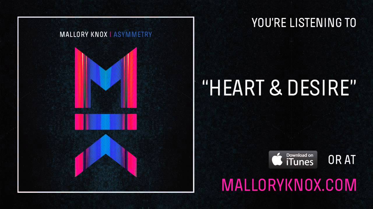 Mallory Knox "Heart & Desire" [AUDIO] YouTube