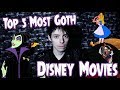 Top 5 Goth Disney Movies - GothCast