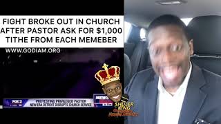 Shuler King - Pastor Wants $1000. Fight Breaks Out!!!