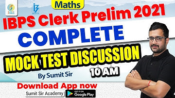 IBPS Clerk Prelim 2021 | Clerk Prelims Complete Maths Mock | Mock Test Discussion | #Sumitsir
