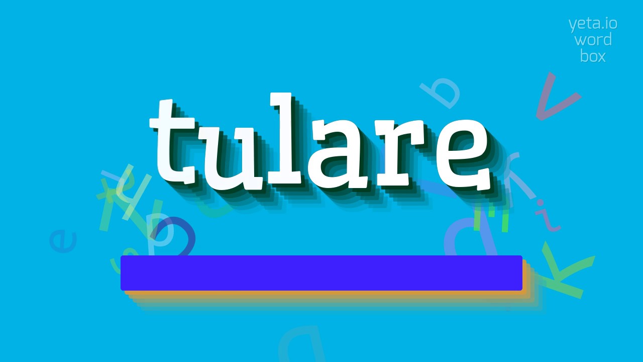 How To Say tulare High Quality Voices YouTube