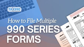 File Multiple IRS Form 990s for the Same Tax Year | 990 N, 990 EZ, 990, 990 PF Explained