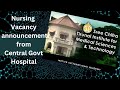 Nursing vacancy announcement from Central Govt Hospital, Kerela.