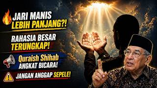 Jari Manis Lebih Panjang?! Quraish Shihab Ungkap Rahasia Ciptaan Allah yang Mengejutkan! Benarkah?