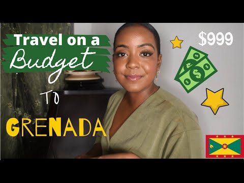 TRAVEL BUDGET - GRENADA EDITION - AFFORDABLE BEACH VACATION