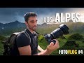 FOTOGRAFIANDO los ALPES | FotoVlog #4