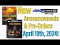 New 4k ubluray announcements  preorders for april 19th 2024