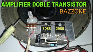 Power amplifier 2 transistor 3055 dan 2955