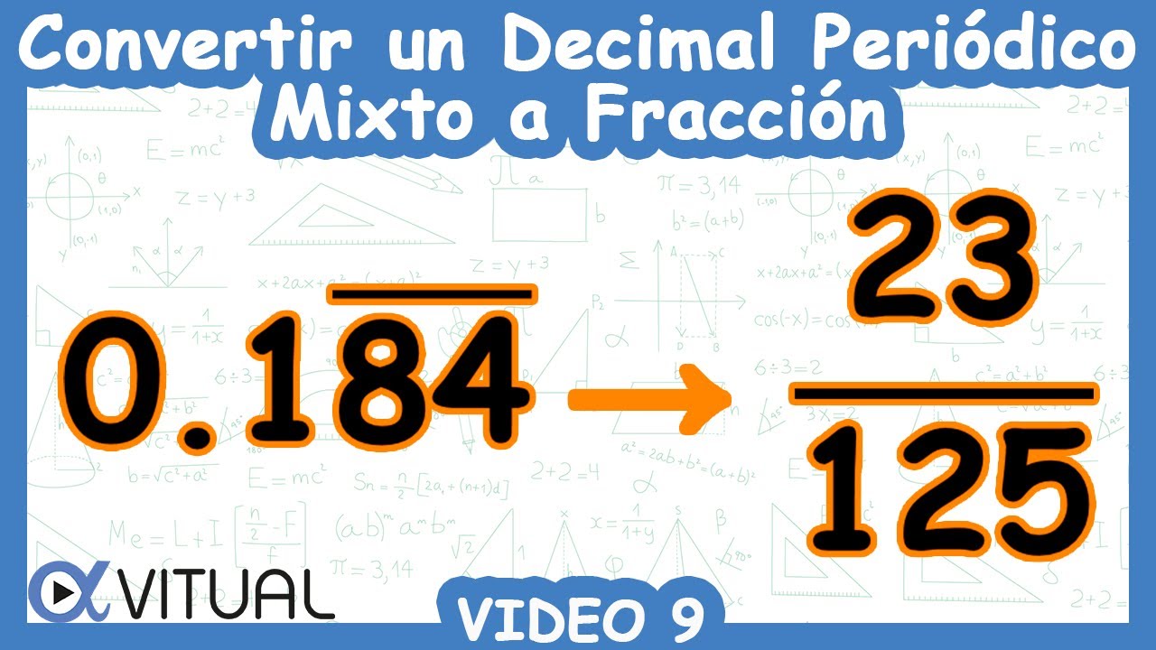 Pasar Decimal Periodico Mixto A Fraccion