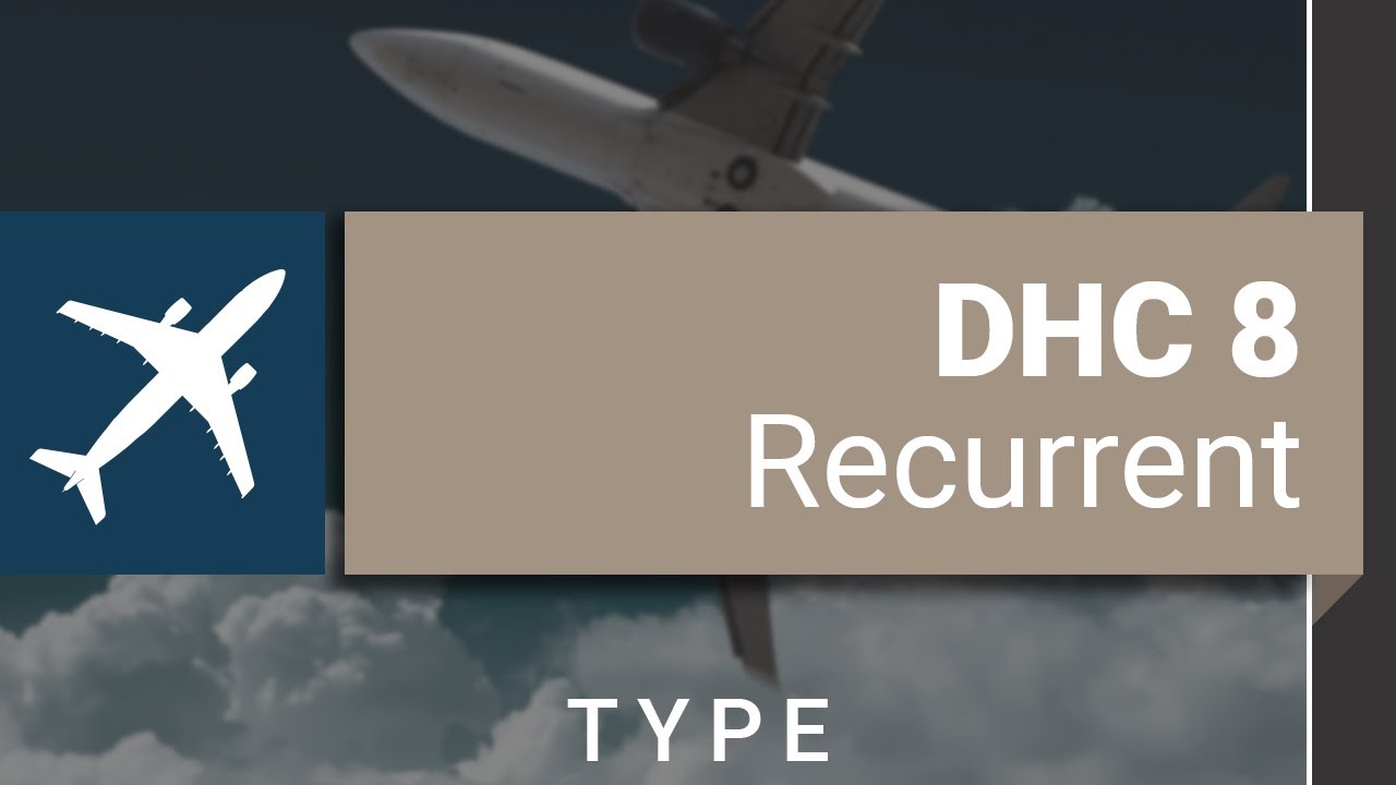 DHC8 Recurrent Training (all versions)