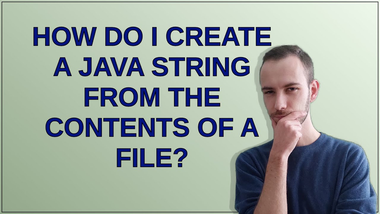How do I create a Java string from the contents of a file? - YouTube