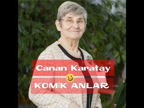 Canan KARATAY | Komik Anlar GÜLMEK GARANTİ