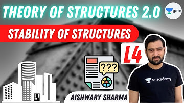 L 4 | Stability of Structures | Theory Of Structures 2.0 #ESE by Aishwary Sir