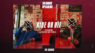 The Knocks - Ride Or Die (feat. Foster The People) [The Knocks VIP Club Mix] chords