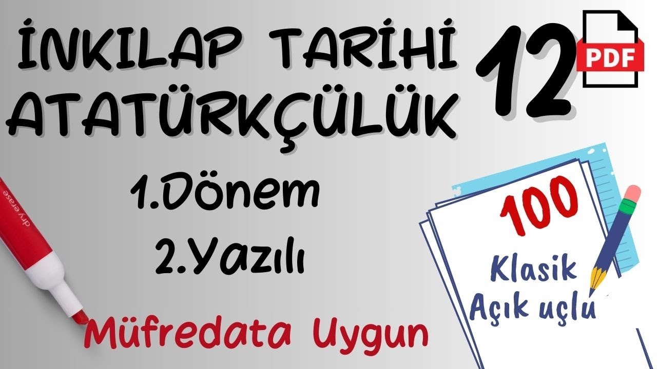 İnkılap Tarihi 12. Sınıf 1. Dönem 2. Yazılı +PDF senaryolara uygun İnkılap Tarihi ve Atatürkçülük 12