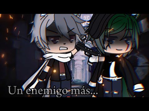Un enemigo más...💢🥀||bandas peligrosas de enemigos...||((MEME))•Bere_Gacha•