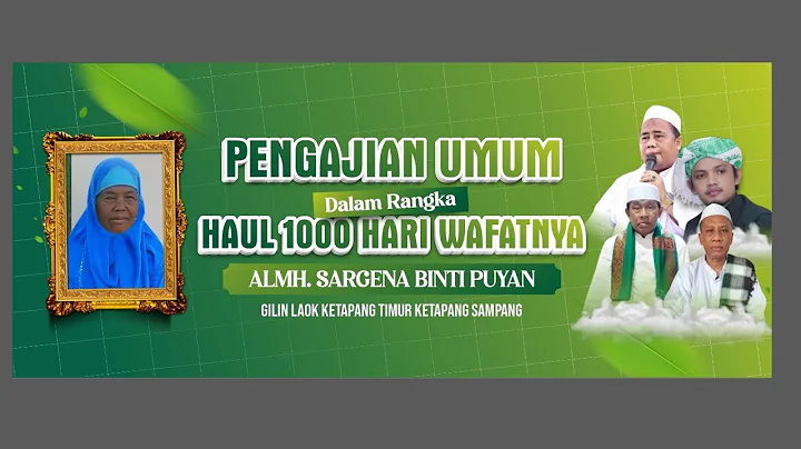 HAUL 1000 HARI WAFATNYA ALMH. SARGENA BINTI PUYAN