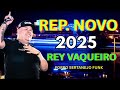 REY VAQUEIRO 🔔 CD COMPLETO REY VAQUEIRO 2025 - CD COMPLET REY VAQUEIRO