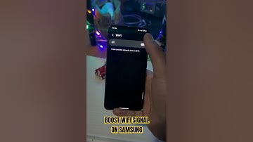 Boost Wifi Signal on Samsung