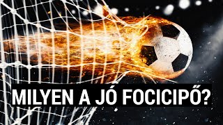 Milyen a jó focicipő?