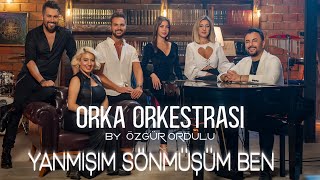 Video thumbnail of "Özgür Ordulu Orka Orkestrası - Yanmışım Sönmüşüm Ben (Official Video)"