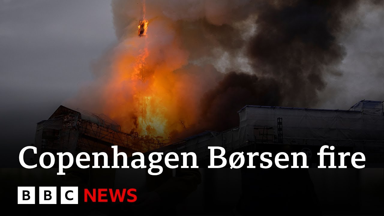 Copenhagen's historic stock market on fire |  BBC News