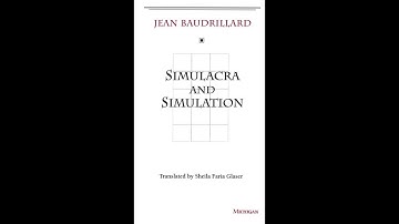 Simulacra and Simulation by Jean Baudrillard [Part 1]
