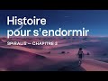 Histoire pour sendormirspiralis chap 3 role play hypnose fantastique