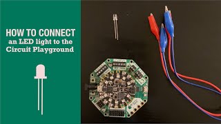 How to Use an External LED with Circuit Playground Express