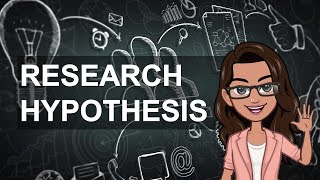 Practical Research 2 - Research Hypothesis