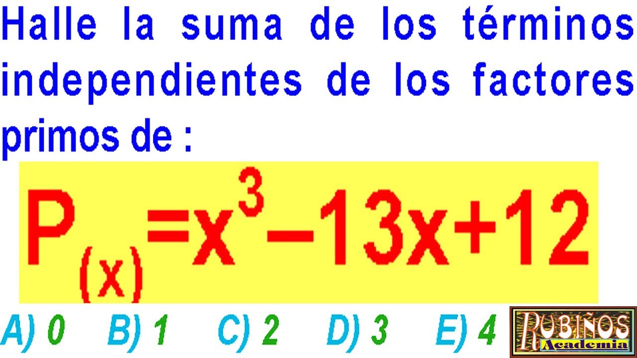 EXAMEN AGRARIA FACTORIZACIÓN DE POLINOMIOS PROBLEMA RESUELTO SOLUCIONARIO ADMISIÓN UNIVERSIDAD UNALM
