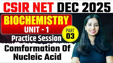 CSIR NET Unit 1 Biochemistry  Practice Session  Part 3 I CSIR NET Dec 2025 II Bansal Biology I