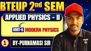 Applied Physics-II |Unit-6 |Lec-1 |Modern Physics | Polytechnic 2nd Semester By Purnmasi Sir