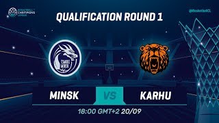 Tsmoki-Minsk v Karhu Basket - Qual. Rd. 1 - Full Game - Basketball Champions League 2019