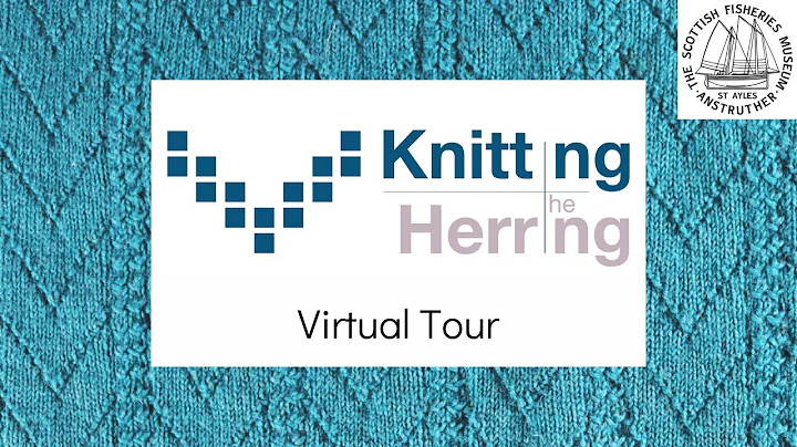 Knitting the Herring Exhibition Virtual Tour