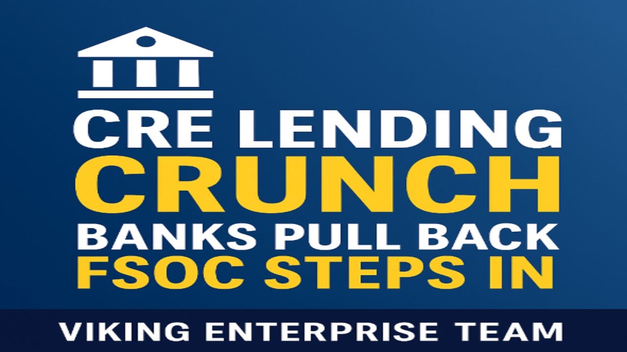 🏦 CRE Lending Crunch: Banks Pull Back, FSOC Steps In ⚠️